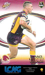 SELECT NRL 2007 INVINCIBLE #11 BRAD THORN