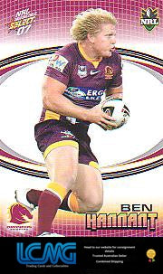 SELECT NRL 2007 INVINCIBLE #13 BEN HANNANT
