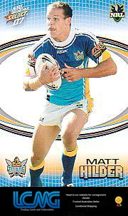 SELECT NRL 2007 INVINCIBLE #60 MATT HILDER