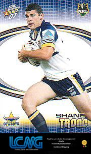 SELECT NRL 2007 INVINCIBLE #109 SHANE TRONC