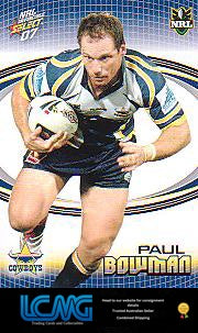 SELECT NRL 2007 INVINCIBLE #110 PAUL BOWMAN