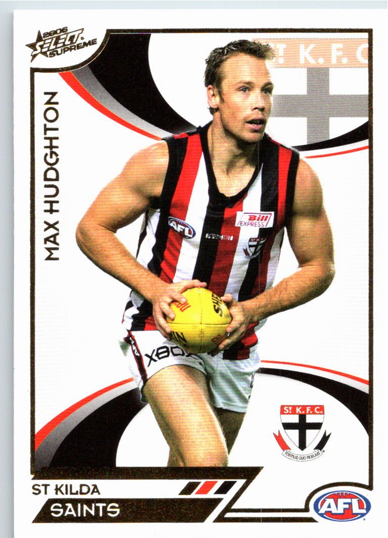 MAX HUDGHTON #155 2006 Select AFL Supreme