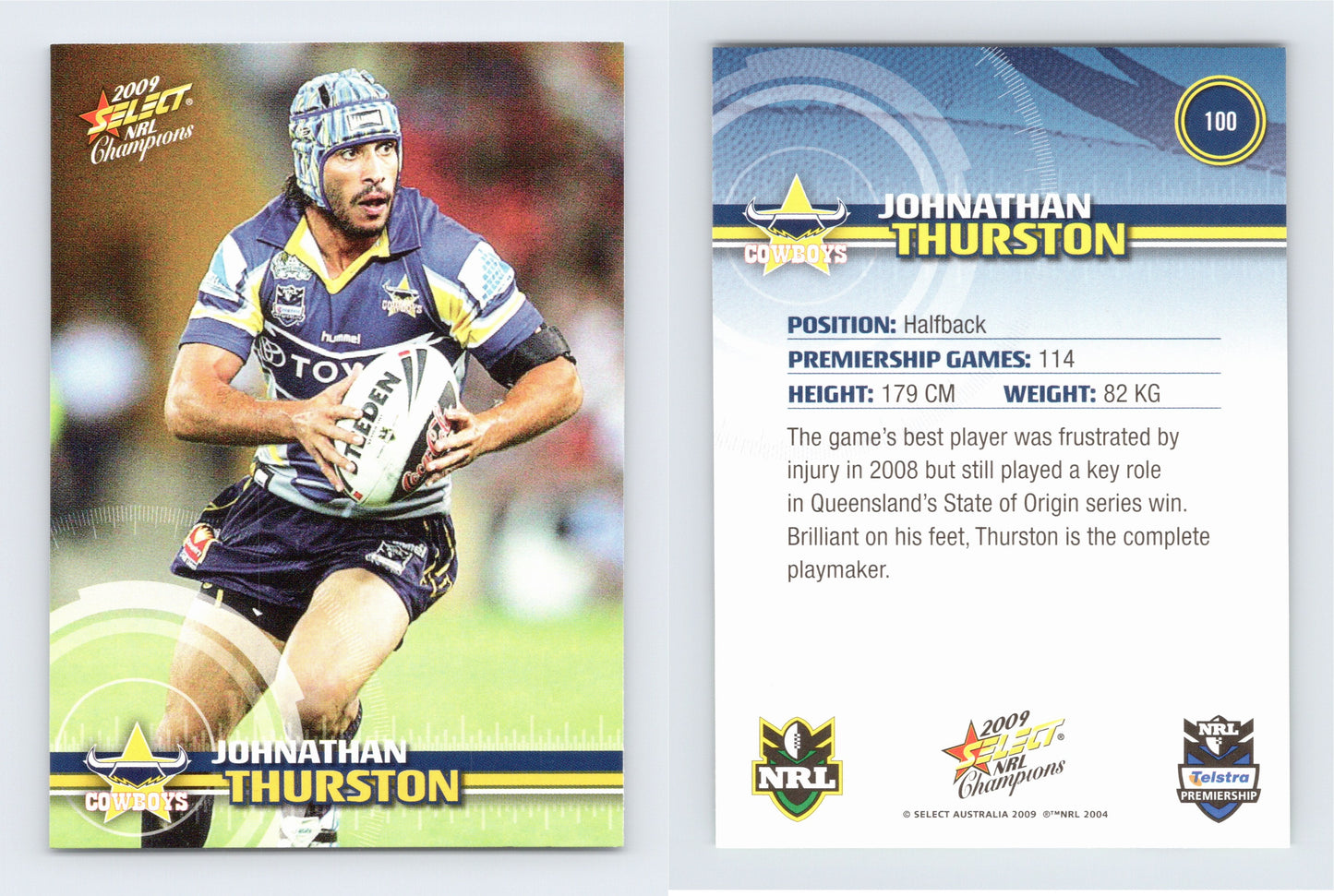 #100 JOHNATHAN THURSTON 2009 Select NRL Champions