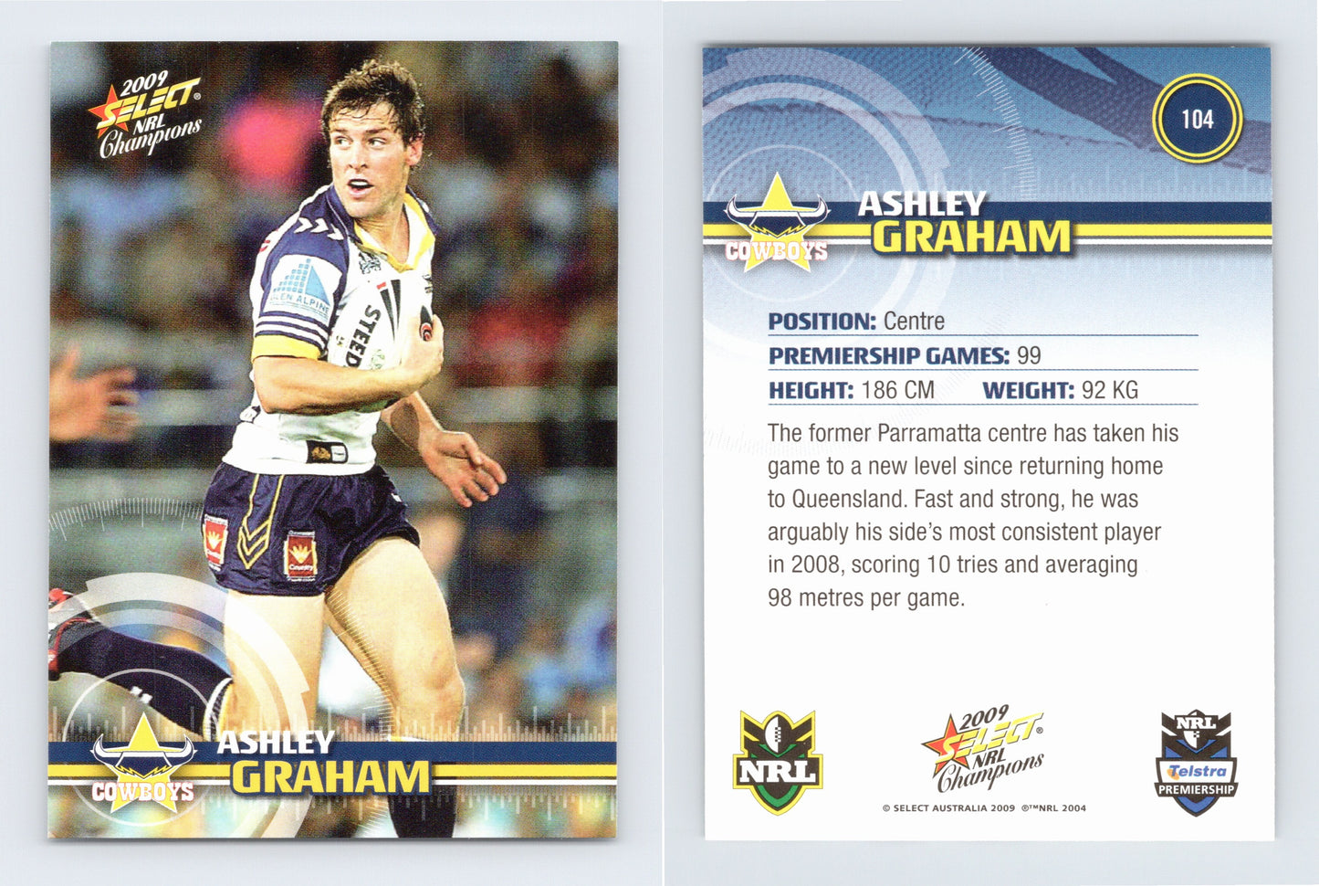 #104 ASHLEY GRAHAM 2009 Select NRL Champions