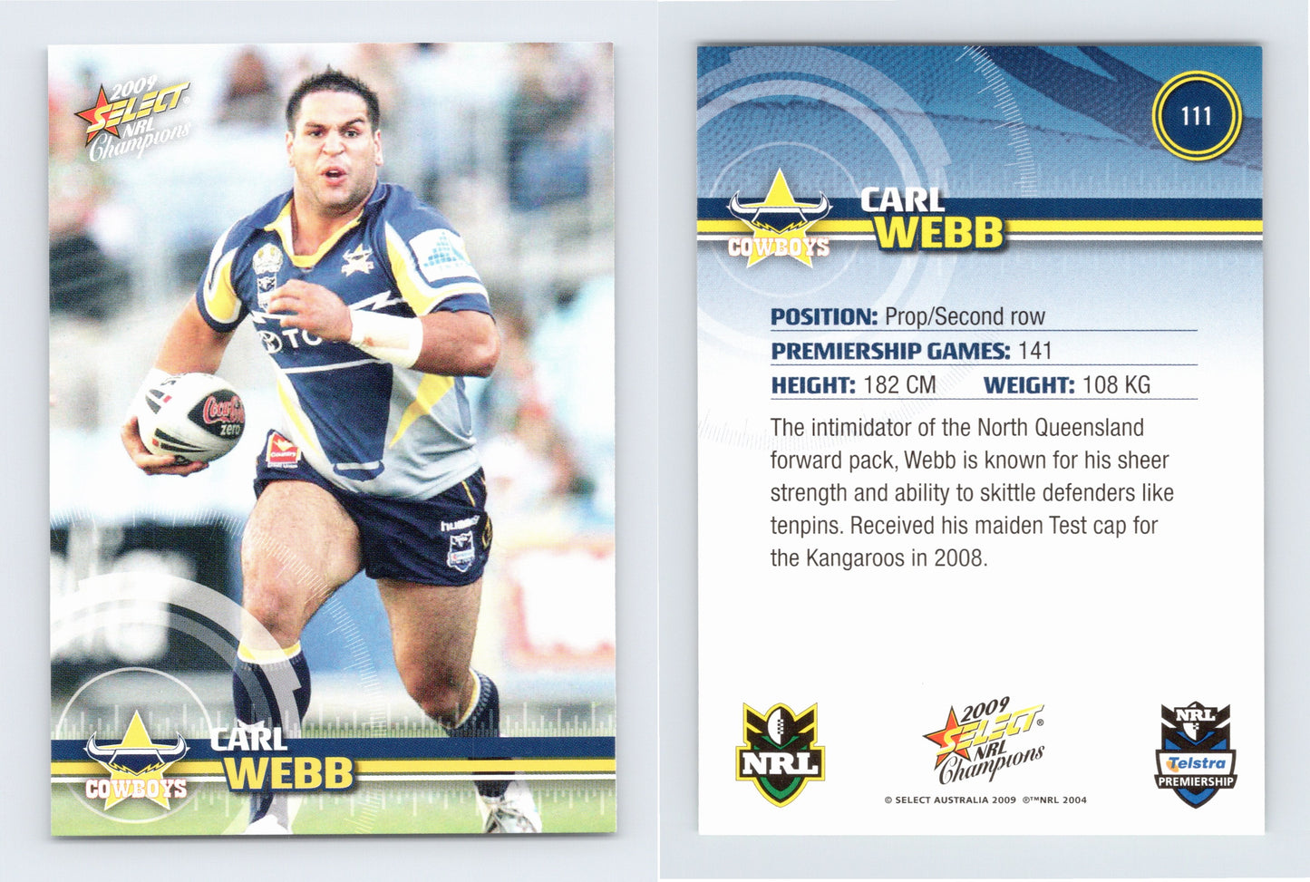 #111 CARL WEBB 2009 Select NRL Champions
