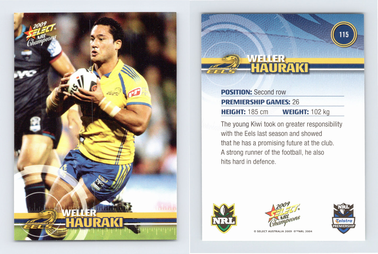 #115 WELLER HAURAKI 2009 Select NRL Champions