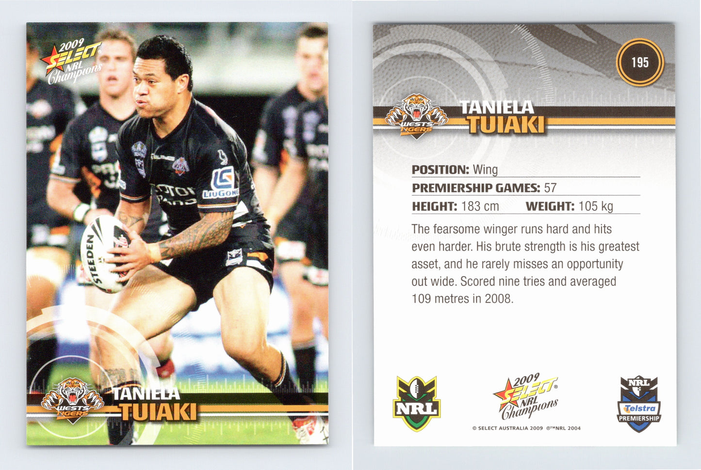 #195 TANIELA TUIAKI 2009 Select NRL Champions