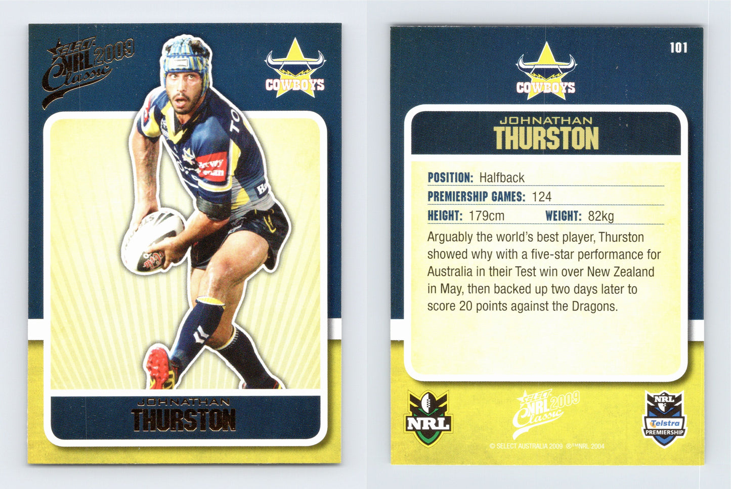 #101 JOHNATHAN THURSTON 2009 Select NRL Classic