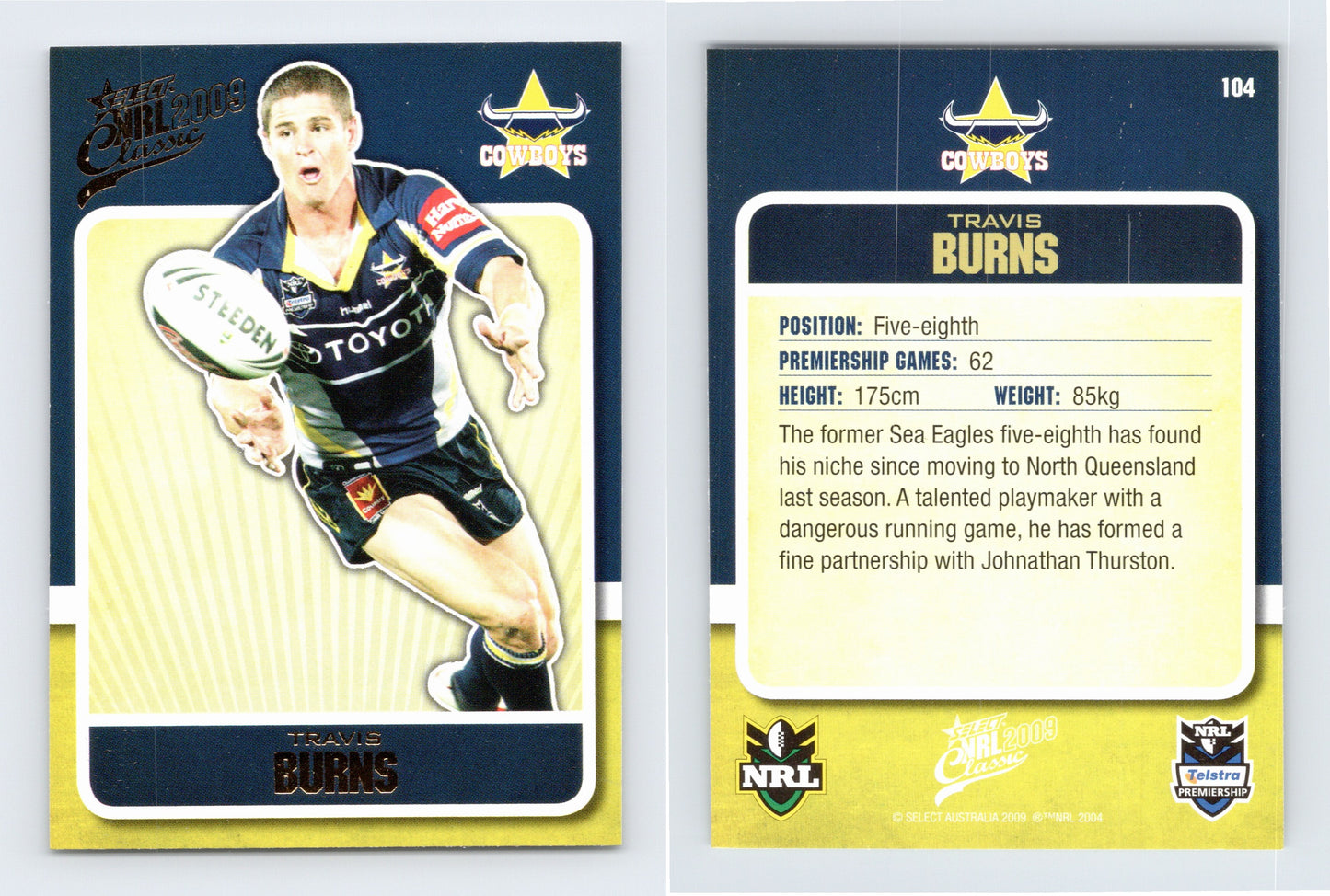 #104 TRAVIS BURNS 2009 Select NRL Classic