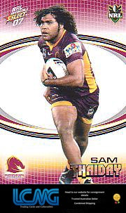 SELECT NRL 2007 INVINCIBLE   #10  SAM THAIDAY