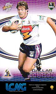 SELECT NRL 2007 INVINCIBLE   #78  DALLAS JOHNSON