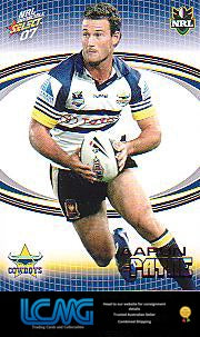 SELECT NRL 2007 INVINCIBLE   #105  AARON PAYNE