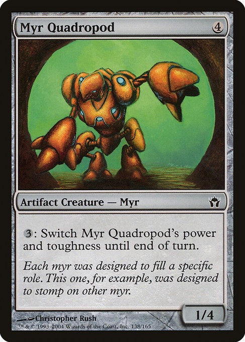 Card # 138  Myr Quadropod Fifth Dawn