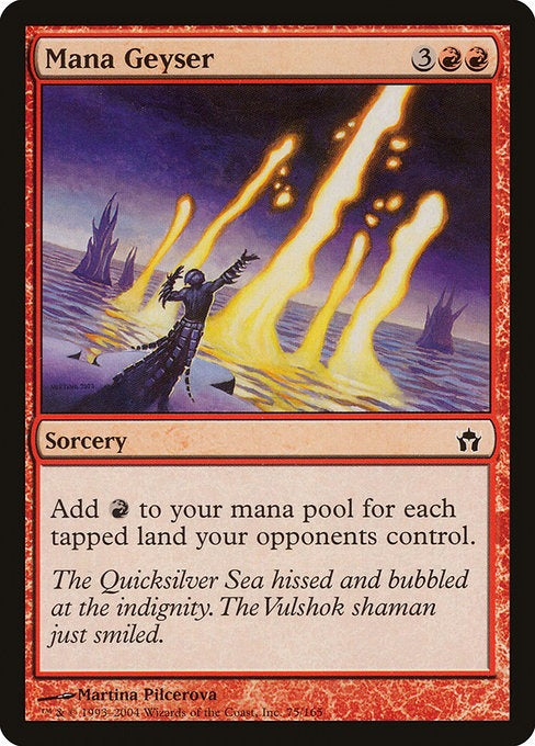Card # 75  Mana Geyser Fifth Dawn