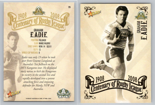Card #   79 GRAHAM EADIE NRL Centenary of Rugby League