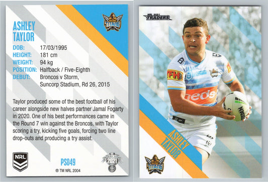 Card #  PS 049 Ashley Taylor NRL 2021 Traders Titans