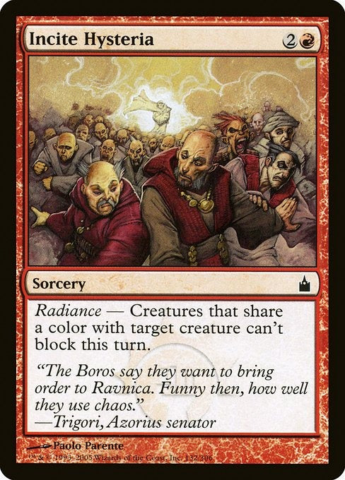 Card #  RAV 132 Incite Hysteria Ravnica: City of Guilds