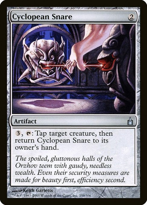 Card #  RAV 259 Cyclopean Snare Ravnica: City of Guilds