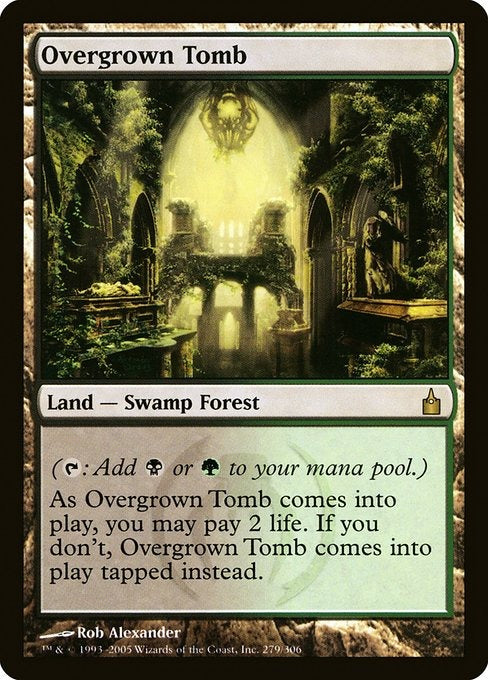 Card #  RAV 279 Overgrown Tomb Ravnica: City of Guilds
