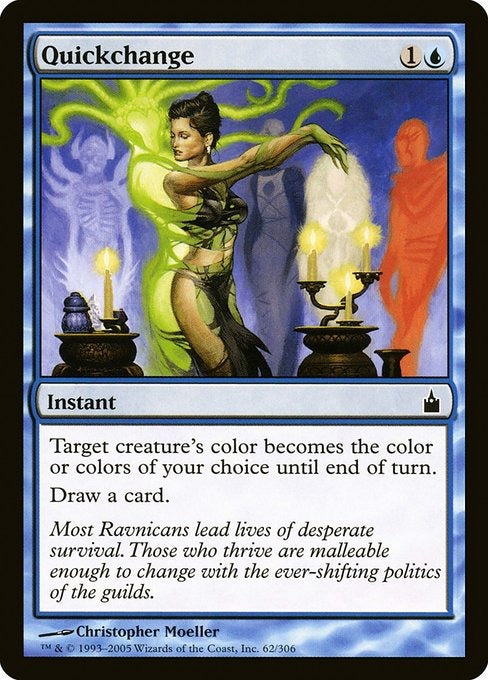Card #  RAV 62 Quickchange Ravnica: City of Guilds