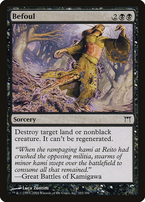 Card #  CHK 102 Befoul Champions of Kamigawa