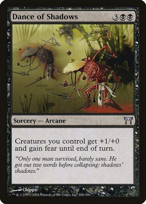 Card #  CHK 108 Dance of Shadows Champions of Kamigawa