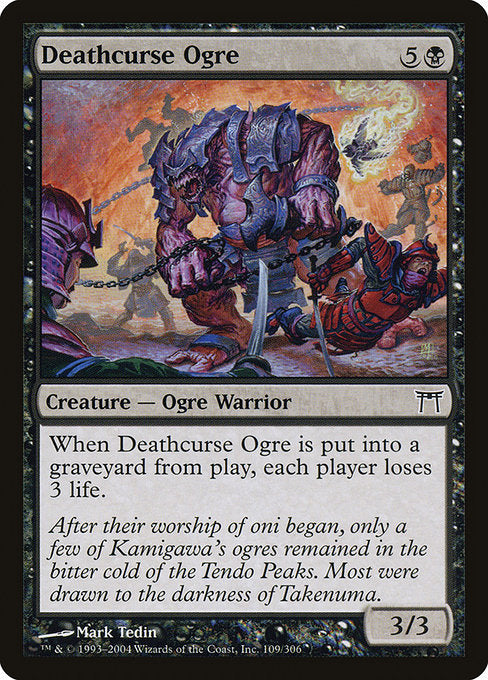 Card #  CHK 109 Deathcurse Ogre Champions of Kamigawa
