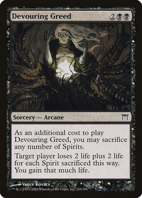 Card #  CHK 110 Devouring Greed Champions of Kamigawa