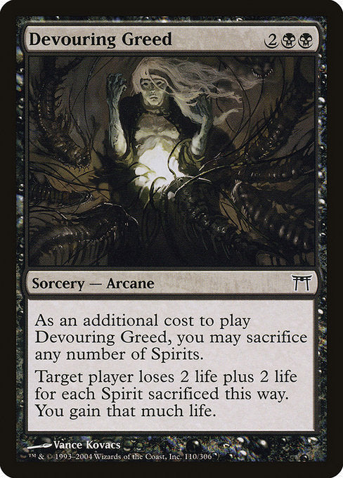 Card #  CHK 110 Devouring Greed Champions of Kamigawa