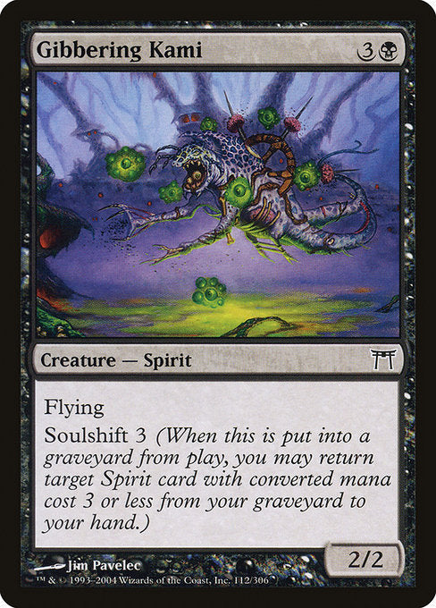 Card #  CHK 112 Gibbering Kami Champions of Kamigawa