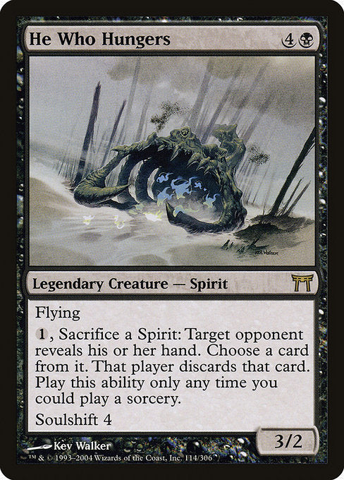 Card #  CHK 114 He Who Hungers Champions of Kamigawa
