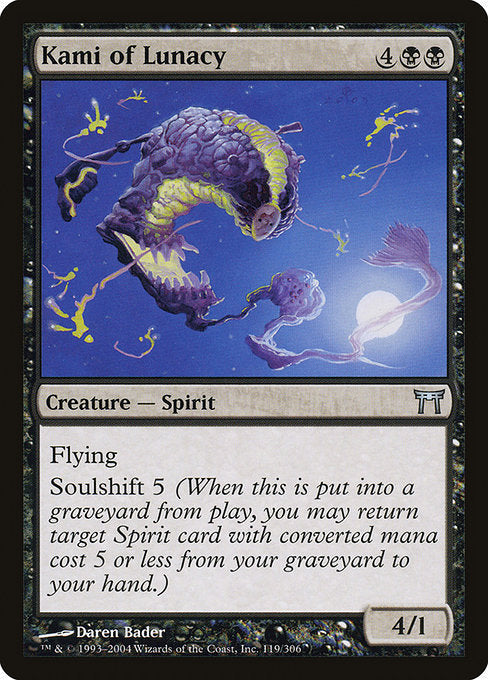 Card #  CHK 119 Kami of Lunacy Champions of Kamigawa