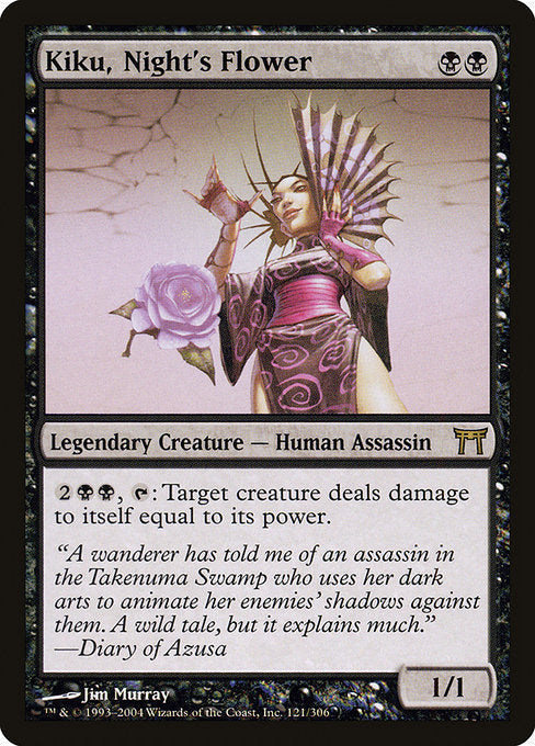 Card #  CHK 121 Kiku, Night's Flower Champions of Kamigawa