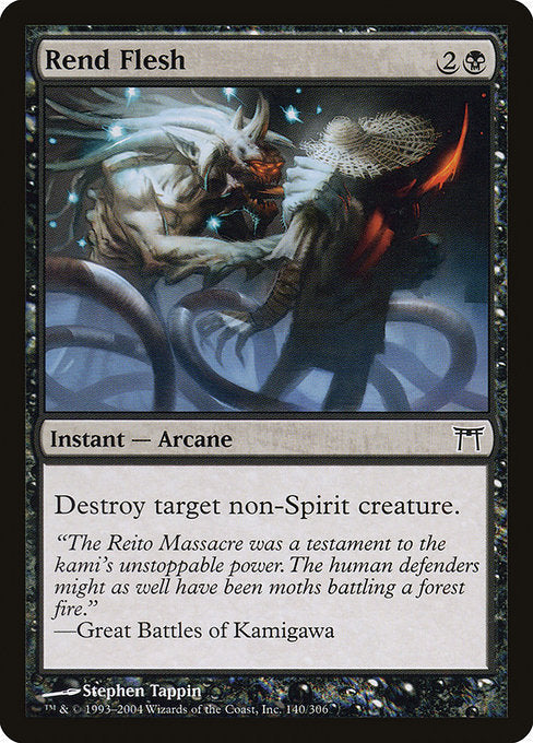 Card #  CHK 140 Rend Flesh Champions of Kamigawa