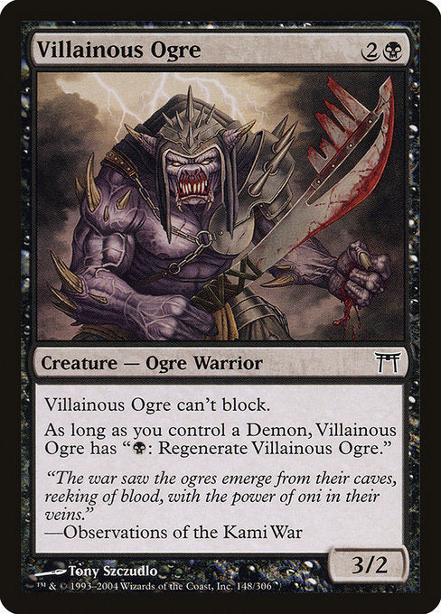 Card #  CHK 148 Villainous Ogre Champions of Kamigawa