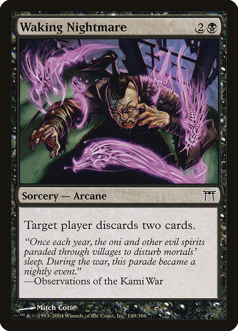 Card #  CHK 149 Waking Nightmare Champions of Kamigawa