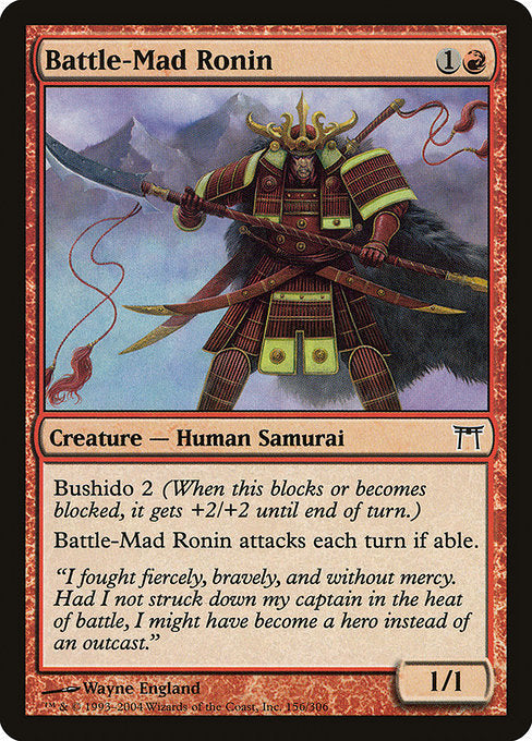 Card #  CHK 156 Battle-Mad Ronin Champions of Kamigawa