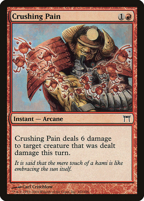 Card #  CHK 162 Crushing Pain Champions of Kamigawa