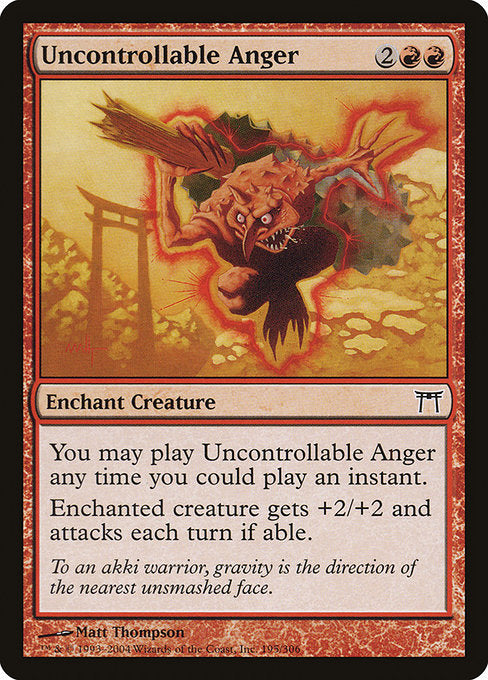 Card #  CHK 195 Uncontrollable Anger Champions of Kamigawa