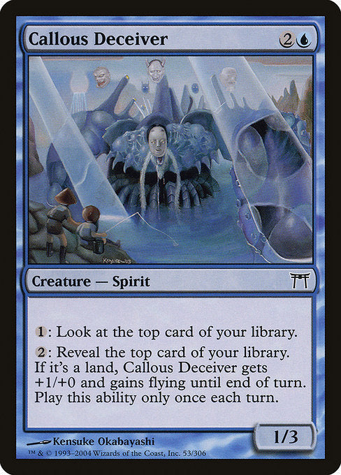 Card #  CHK 053 Callous Deceiver Champions of Kamigawa