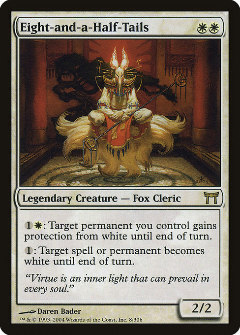 Card #  CHK 008 Eight-and-a-Half-Tails Champions of Kamigawa