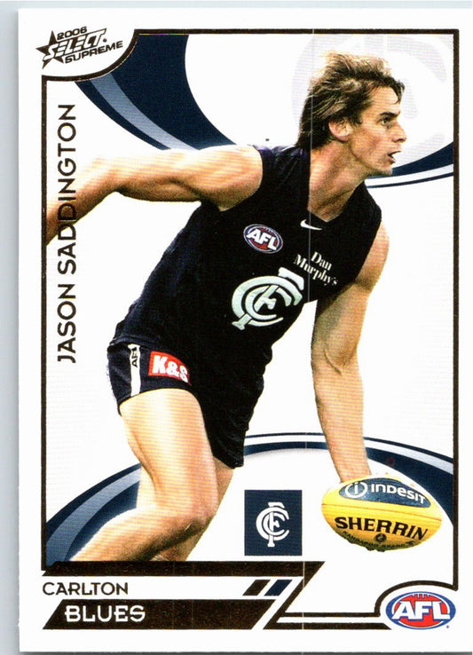 JASON SADDINGTON #29 2006 Select AFL Supreme