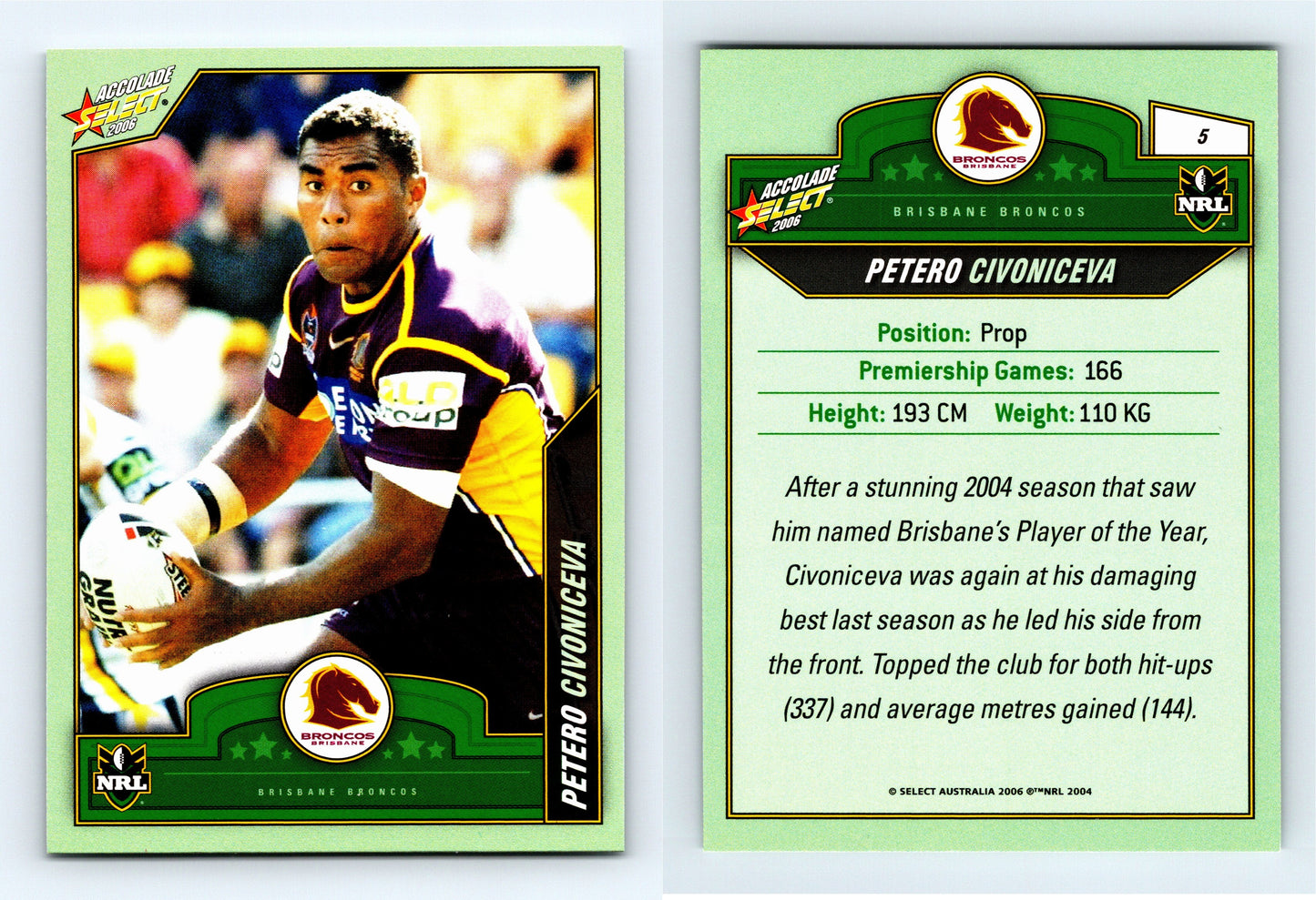 #5 PETERO CIVONICEVA 2006 Select NRL Accolade