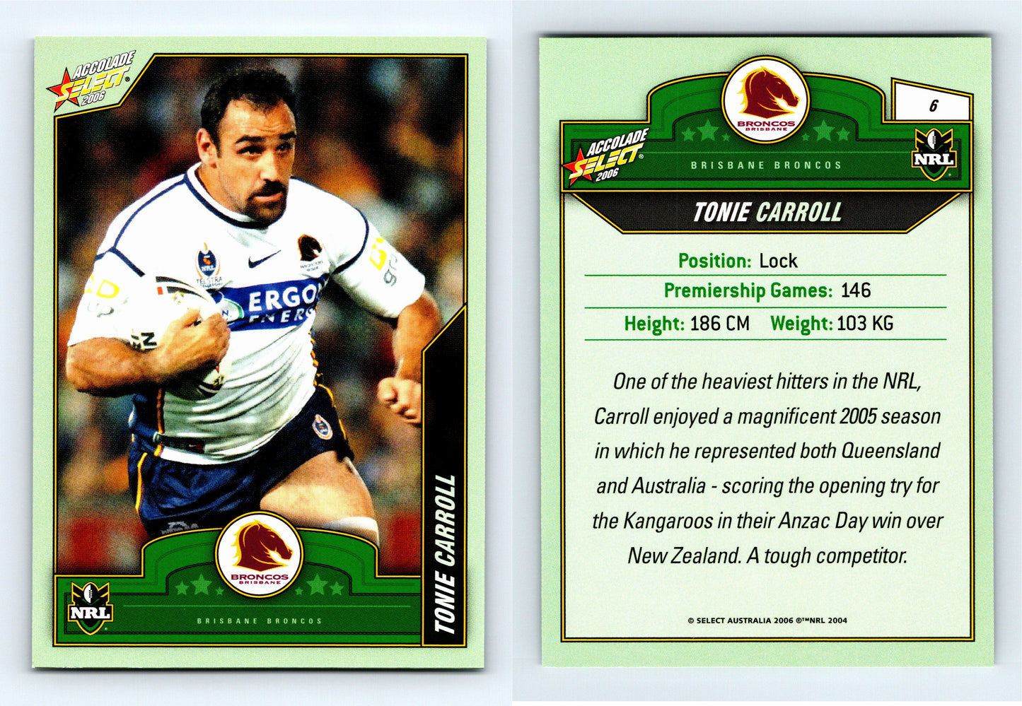 #6 TONIE CARROLL 2006 Select NRL Accolade