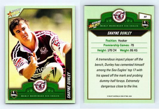 #44 SHAYNE DUNLEY 2006 Select NRL Accolade