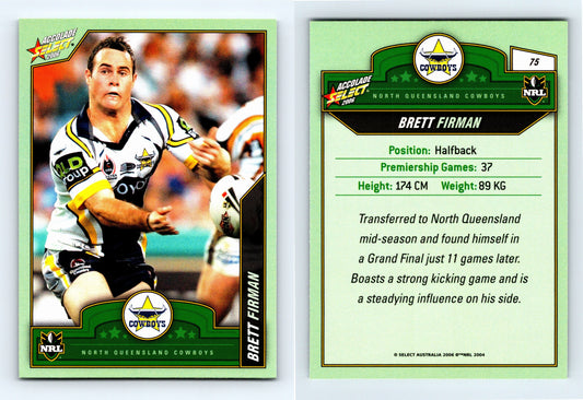 #75 BRETT FIRMAN 2006 Select NRL Accolade