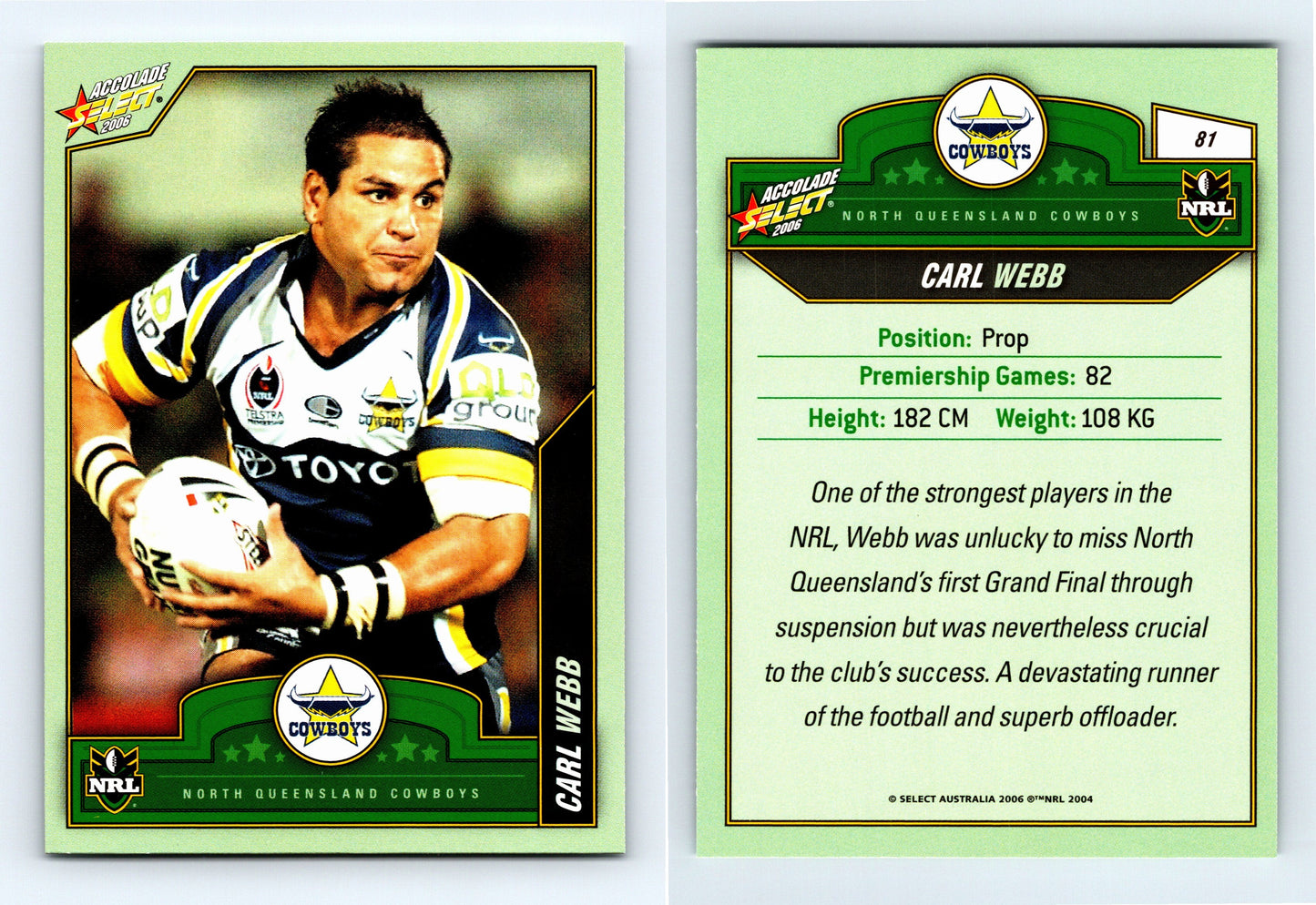 #81 CARL WEBB 2006 Select NRL Accolade