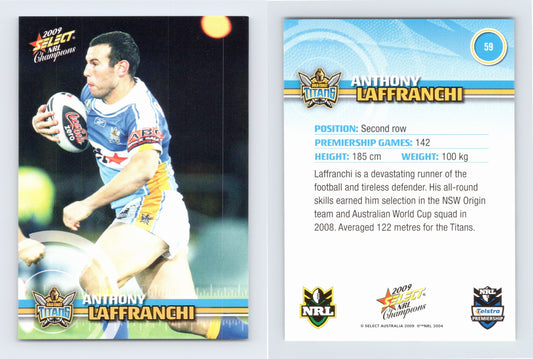 #59 ANTHONY LAFFRANCHI 2009 Select NRL Champions