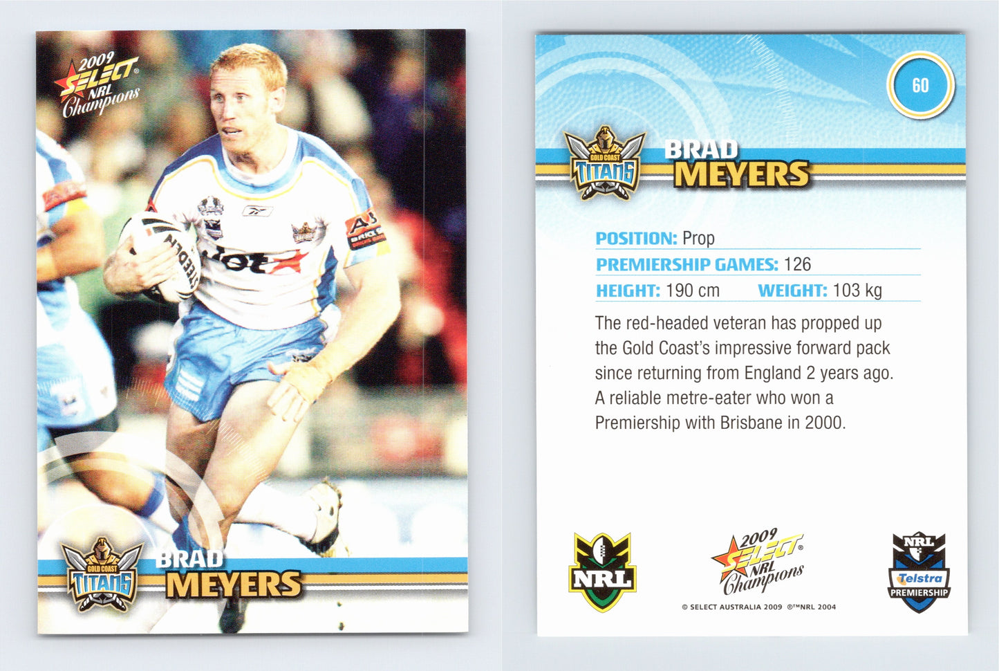 #60 BRAD MEYERS 2009 Select NRL Champions