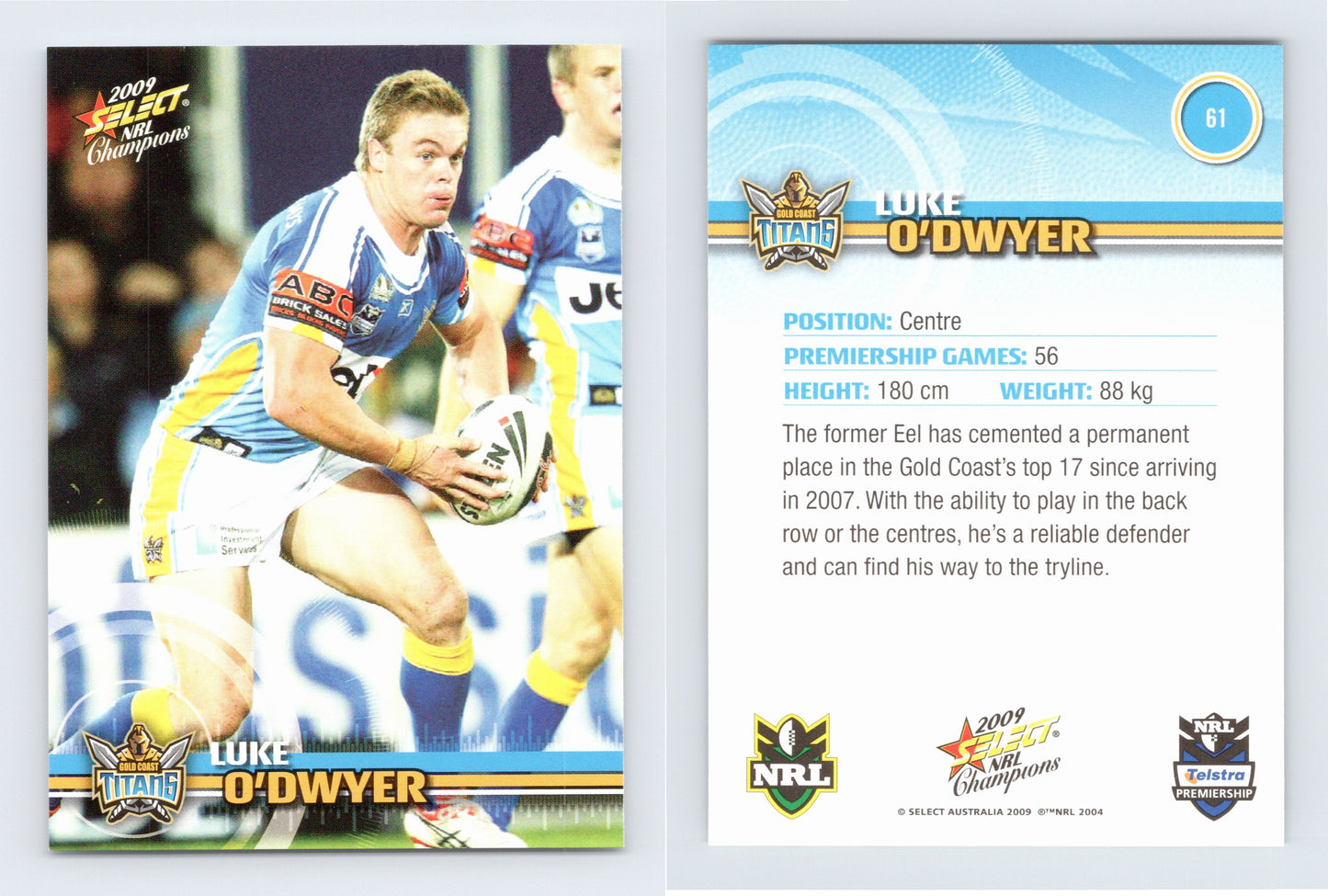 #61 LUKE O’DWYER 2009 Select NRL Champions